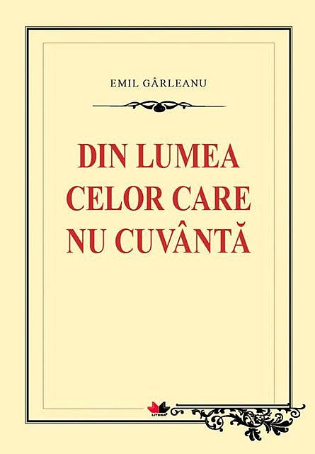 Din lumea celor care nu cuvântă, Gârleanu Emil