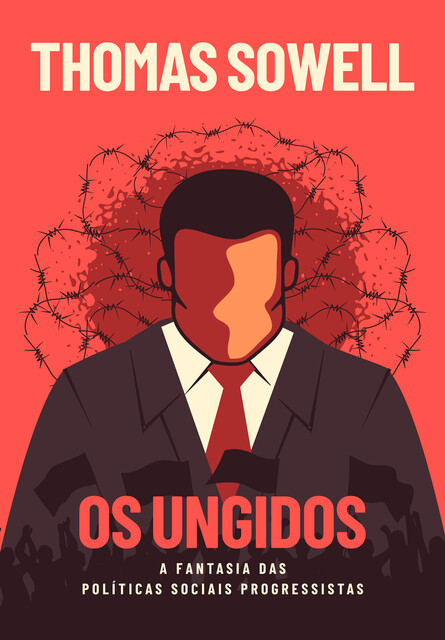 Os Ungidos, Thomas Sowell