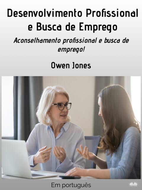 Desenvolvimento Profissional E Busca De Emprego-Aconselhamento Profissional E Busca De Emprego, Owen Jones