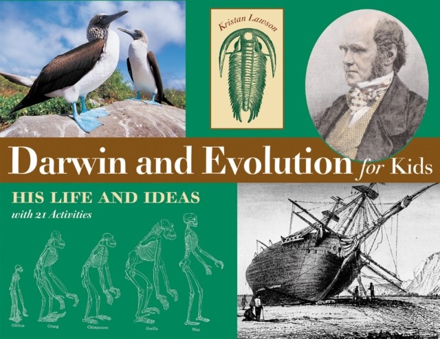 Darwin and Evolution for Kids, Kristan Lawson