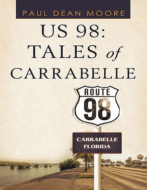 US 98: Tales of Carrabelle, Paul Moore