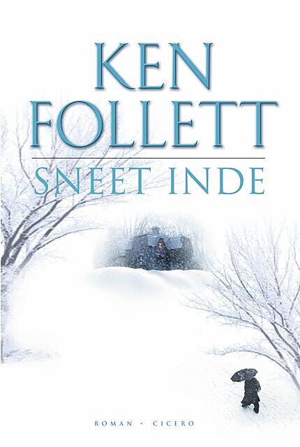 Sneet inde, Ken Follett