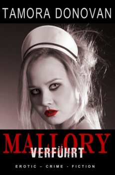 Mallory – Verführt, Tamora Donovan