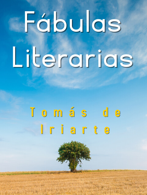 Fábulas Literarias, Tomás de Iriarte