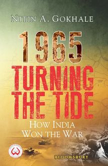 1965 Turning the Tide, Nitin A Gokhale