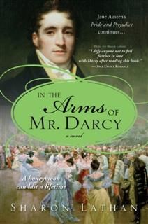 In the Arms of Mr. Darcy, Sharon Lathan