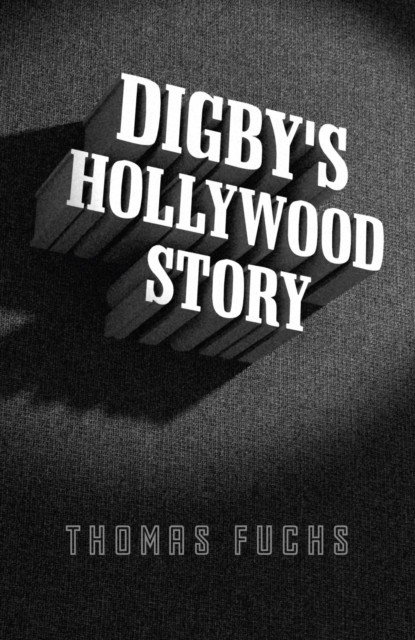 Digby's Hollywood Story, Thomas Fuchs