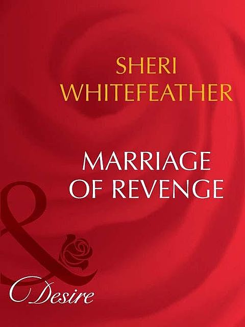 Marriage of Revenge, Sheri WhiteFeather