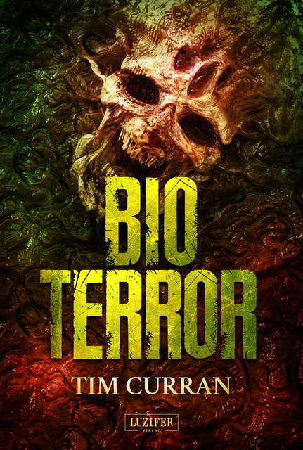 BIOTERROR, Tim Curran