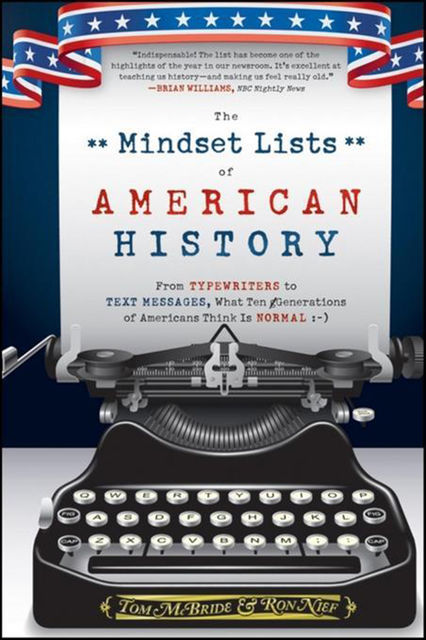 The Mindset Lists of American History, Ron Nief, Tom McBride