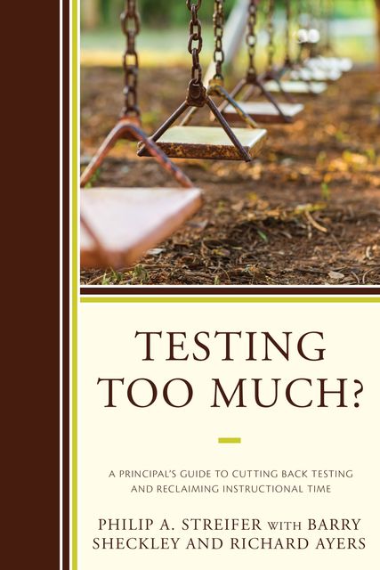 Testing Too Much, Philip Streifer, Barry Sheckley, Richard Ayers