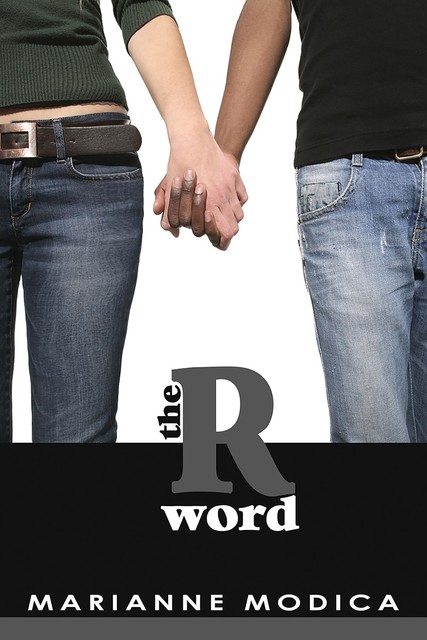 The R Word, Marianne Modica