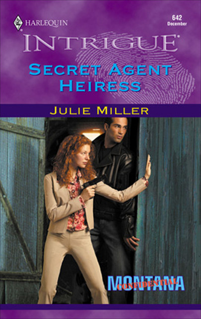 Secret Agent Heiress, Julie Miller
