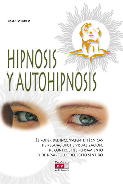 Hipnosis y autohipnosis, Valerio Sanfo