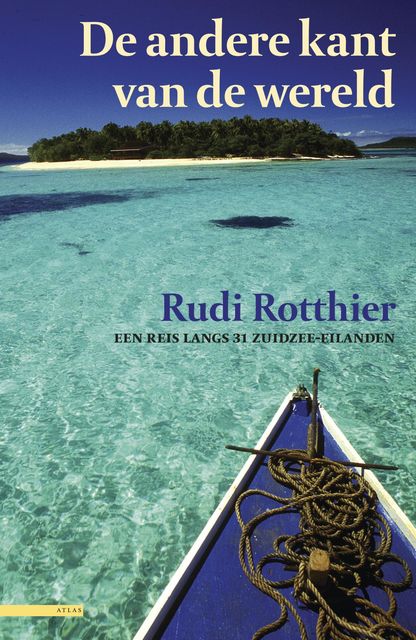 De andere kant van de wereld, Rudie Rotthier