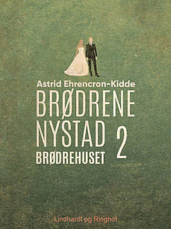 Brødrehuset, Astrid Ehrencron-Kidde