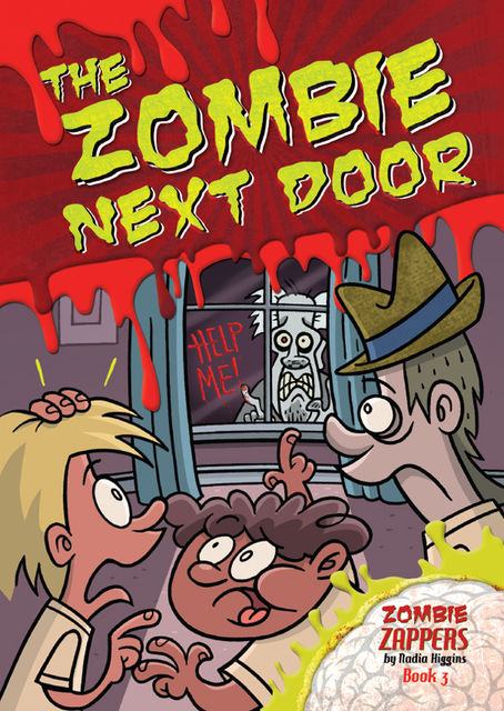 The Zombie Next Door, Nadia Higgins
