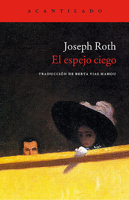 El espejo ciego, Joseph Roth