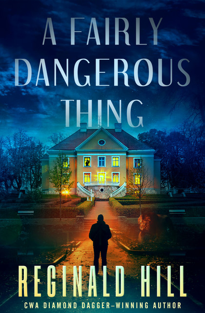 A Fairly Dangerous Thing, Reginald Hill