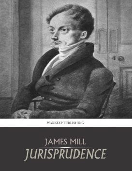 Jurisprudence (Essay), James Mill