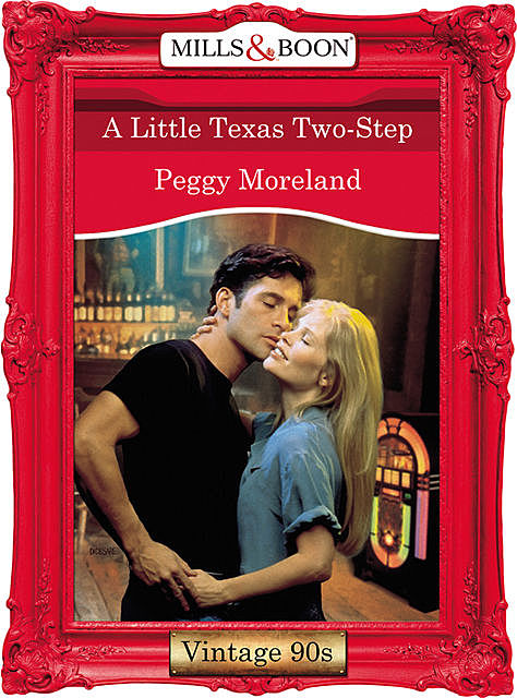 A Little Texas Two-Step, Peggy Moreland