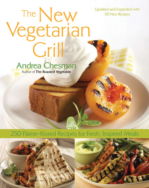 New Vegetarian Grill, Andrea Chesman