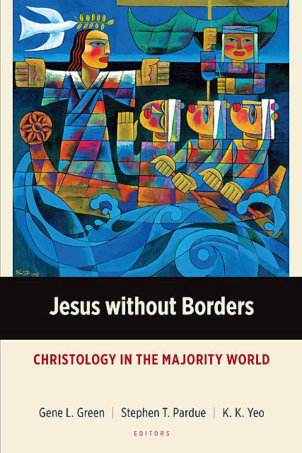 Jesus without Borders, Gene L. Green, K.K. Yeo, Stephen T. Pardue