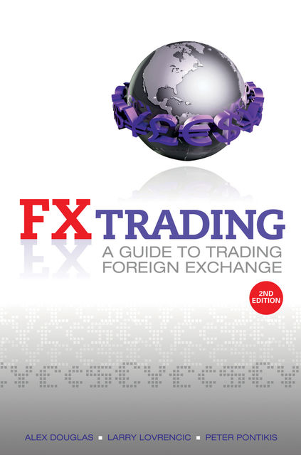 FX Trading, Alex Douglas, Larry Lovrencic, Peter Pontikis