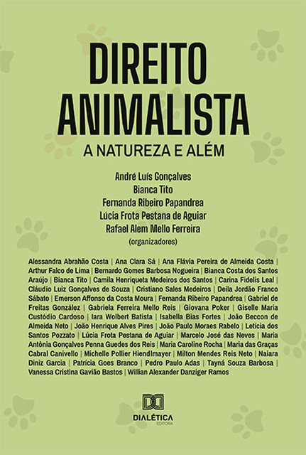 Direito Animalista, André Gonçalves, Bianca Tito, Rafael Alem Mello Ferreira, Fernanda Ribeiro Papandrea, Lúcia Frota Pestana de Aguiar