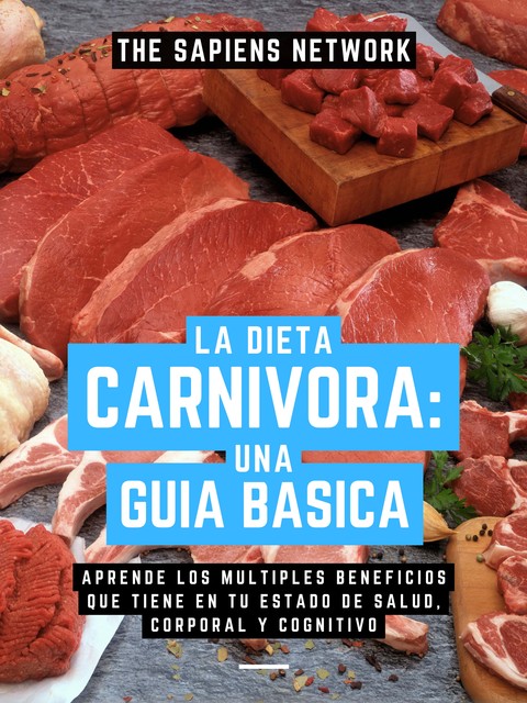 La Dieta Carnivora, The Sapiens Network