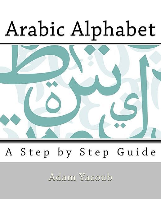 Arabic Alphabet, Adam Yacoub