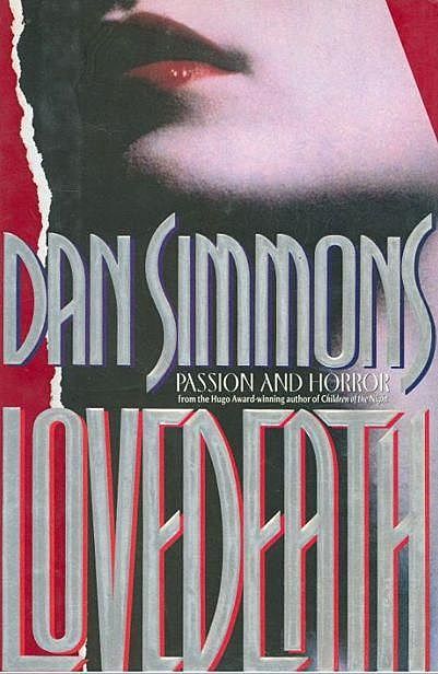 Ljubav i smrt, Dan Simmons