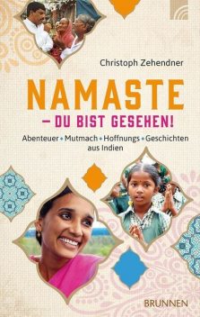 Namaste – Du bist gesehen, Christoph Zehendner