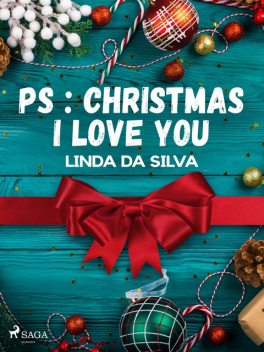 PS : Christmas I love you, Linda Da Silva