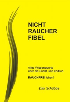 Nichtraucherfibel, Dirk Schübbe