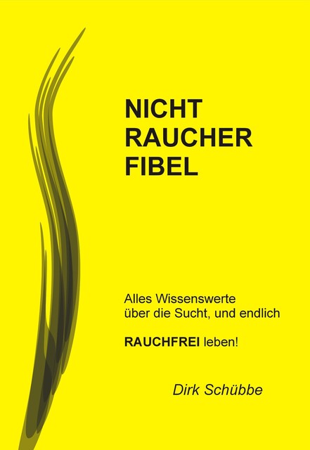 Nichtraucherfibel, Dirk Schübbe
