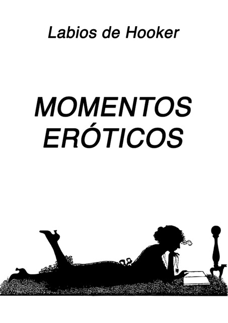 Momentos Eróticos, Labios de Hooker