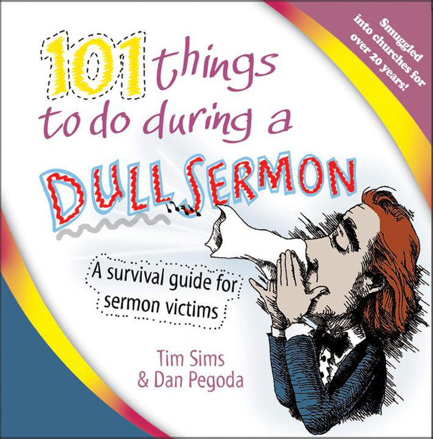 101 Things to Do During a Dull Sermon, Debra Hirsch, Tim Sims