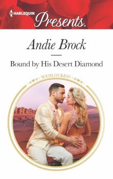 Bound By His Desert Diamond, Andie Brock