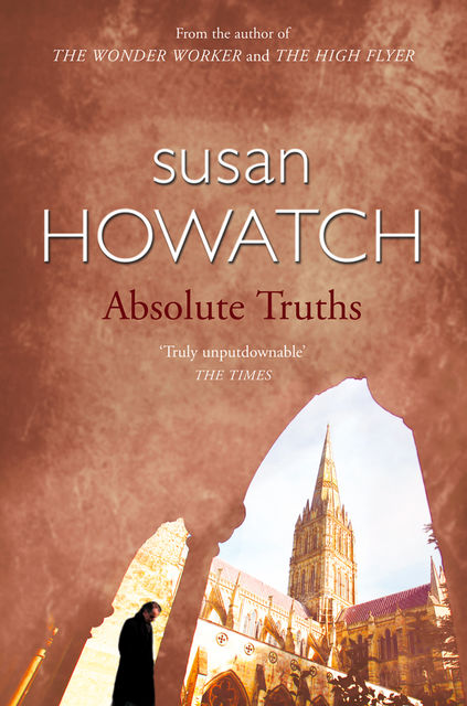 Absolute Truths, Susan Howatch