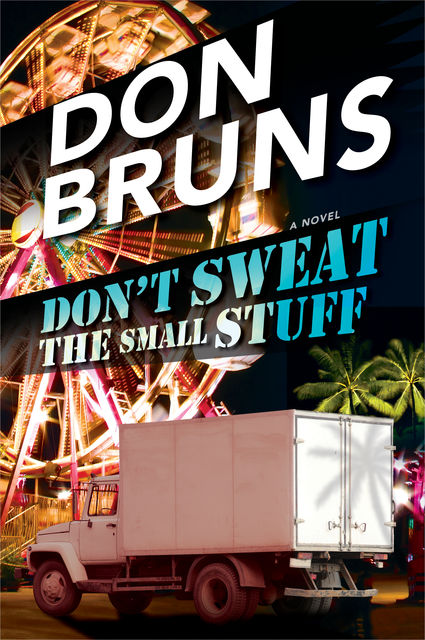 Don't Sweat the Small Stuff, Don Bruns