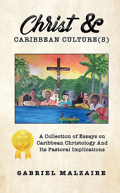 Christ & Caribbean Culture(s), Gabriel Malzaire