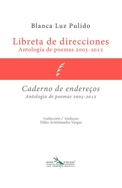 Libreta de direcciones – Caderno de endereços, Blanca Luz Pulido