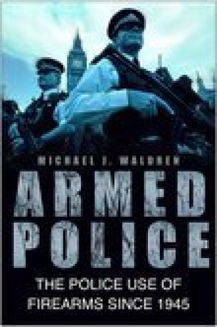 Armed Police, Mike Waldren