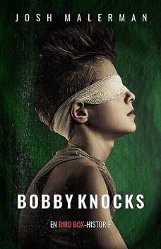 Bobby Knocks, Josh Malerman