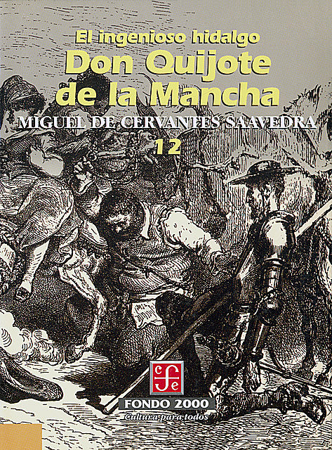 El ingenioso hidalgo don Quijote de la Mancha, 12, Miguel de Cervantes Saavedra