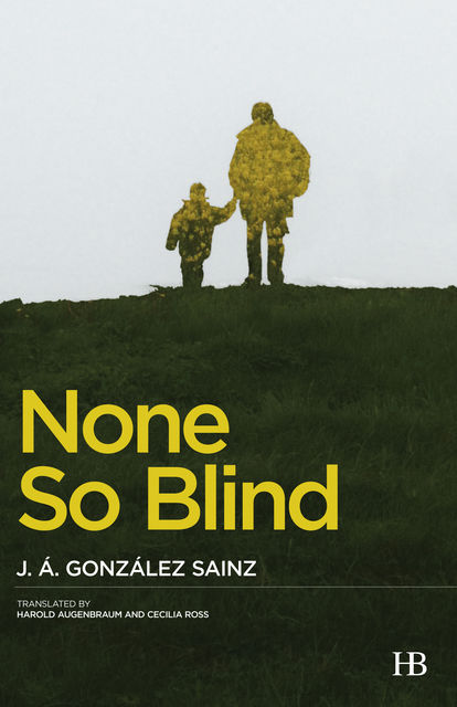 None So Blind, José Ángel González Sainz