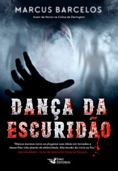 Dança da escuridão, Marcus Barcelos