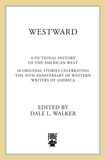 Westward, Dale Walker