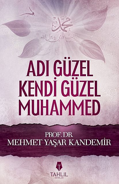 Adı Güzel Kendi Güzel Muhammed, Mehmet Yaşar Kandemir